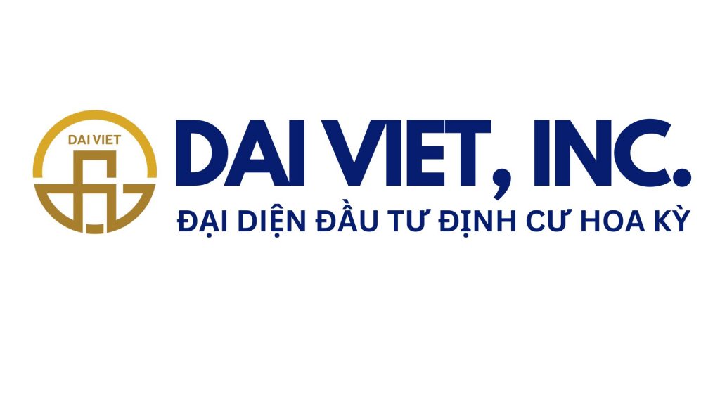 Đại Việt, Inc. – Công Ty Đại Diện Đầu Tư Định Cư Hoa Kỳ